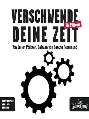 cover image of Verschwende deine Zeit